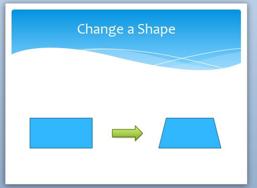 How to change a shape in PowerPoint on the fly
