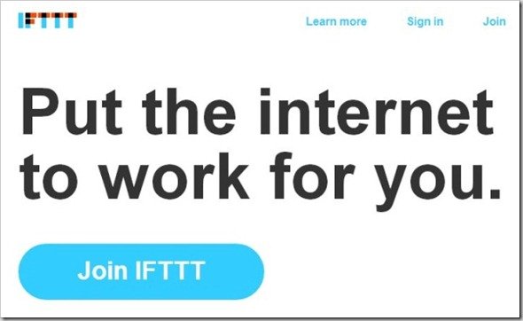 IFTTT Put the internet to work for you