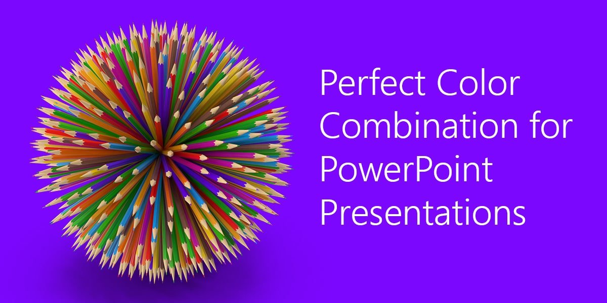 Perfect Color Combination for your PowerPoint Presentations