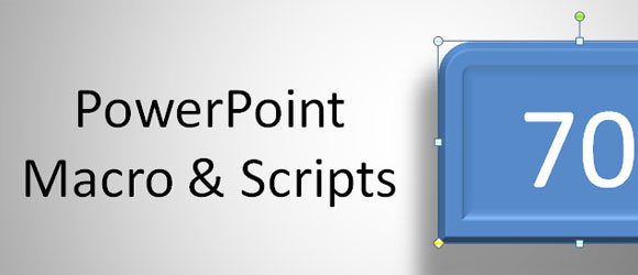 PowerPoint Scripts & Macros