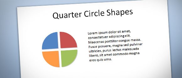Quarter Circle Shapes in PowerPoint 2010