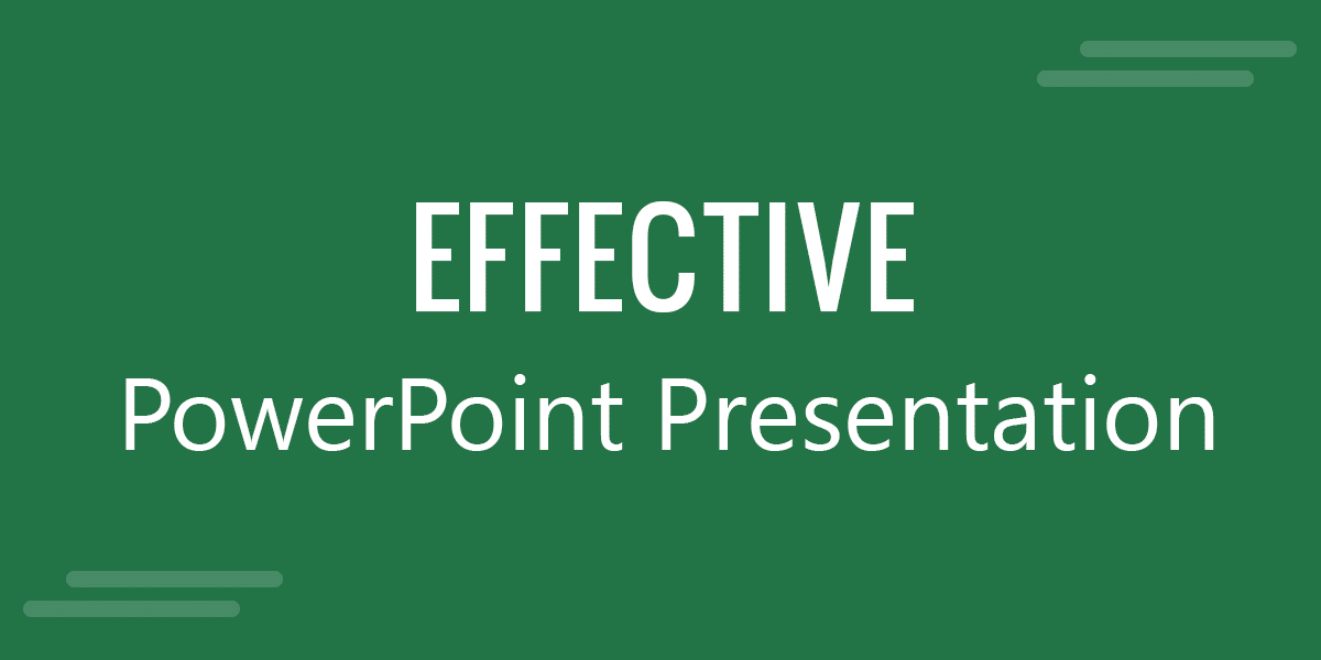 Keys to an Effective PowerPoint Presentation