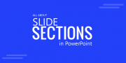 Organizing Slides In Powerpoint Into Sections