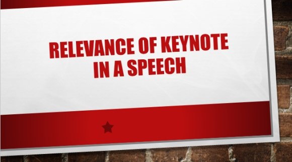 relevance of keynote in a speech