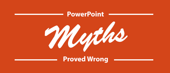 powerpoint-myths-proven-wrong