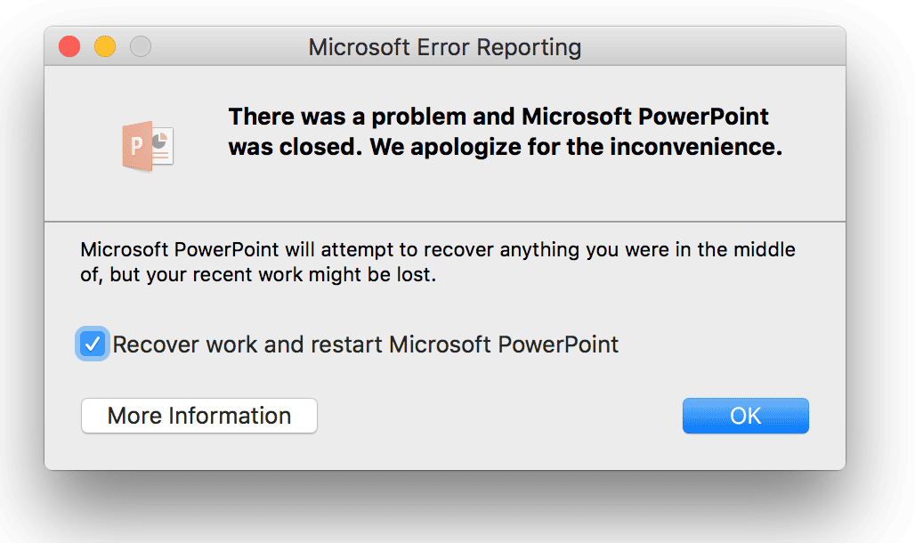Dialog Box in Mac showing the error message There was a problem and Microsoft PowerPoint was closed. We apologize for the inconvenience.
