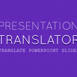 Presentation Translator