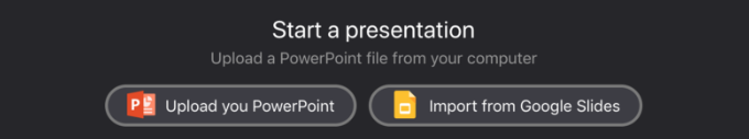 Upload your PowerPoint Presentation or Google Slides