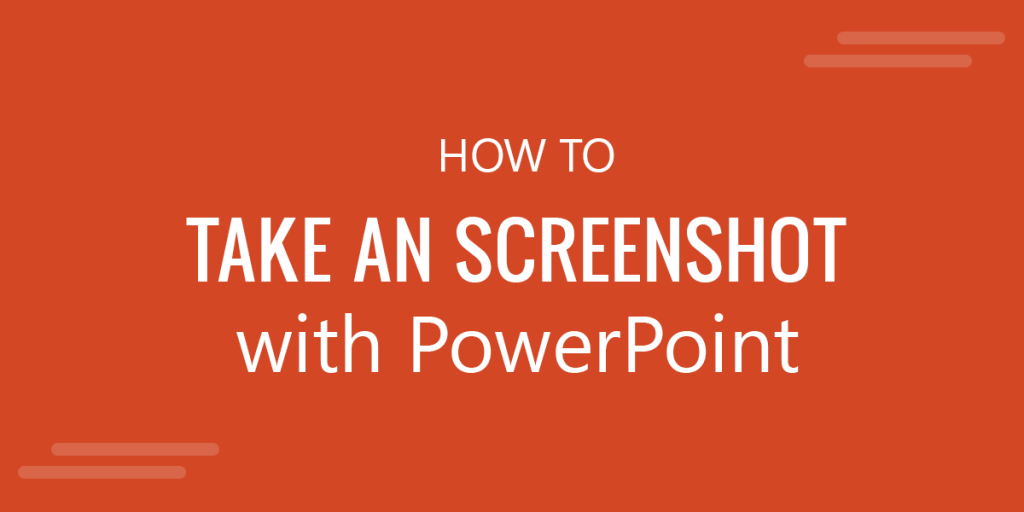 How To Take Screenshots With Powerpoint In 2023