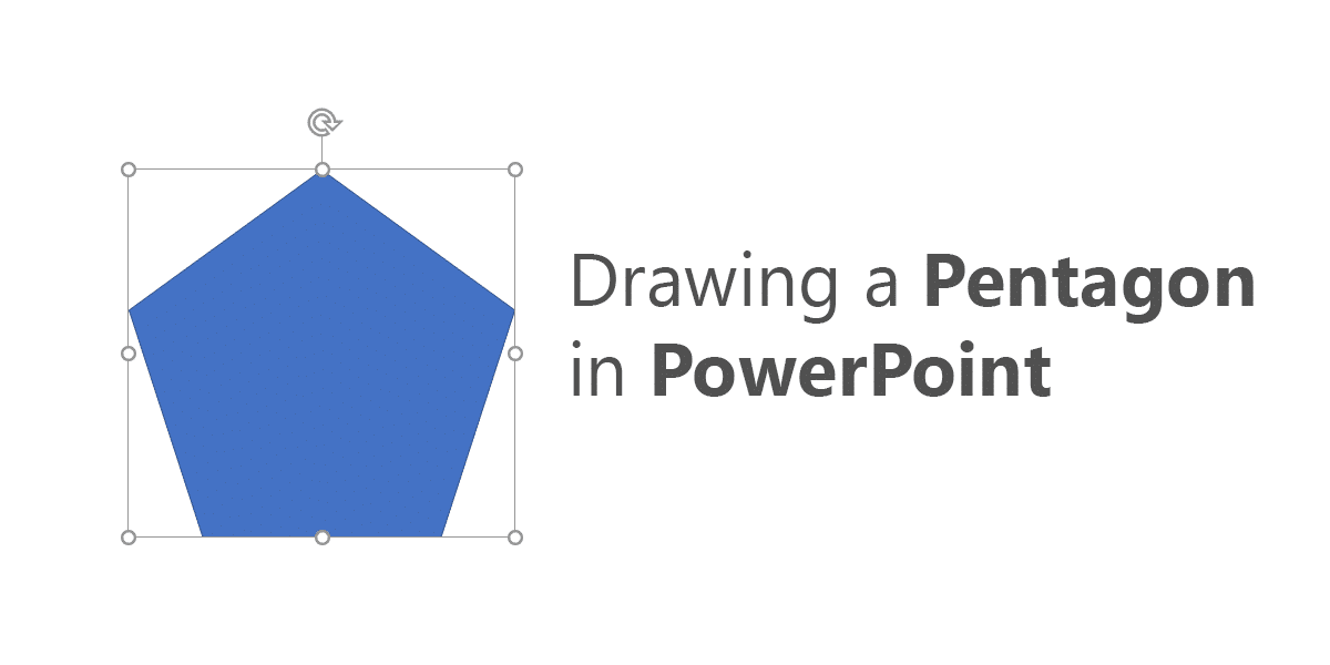 How to Draw a Pentagon Shape in PowerPoint