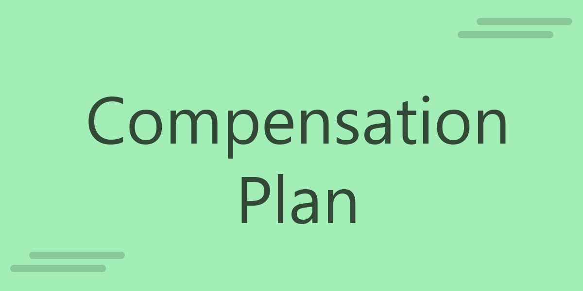 Key Components for Preparing a Compensation Plan