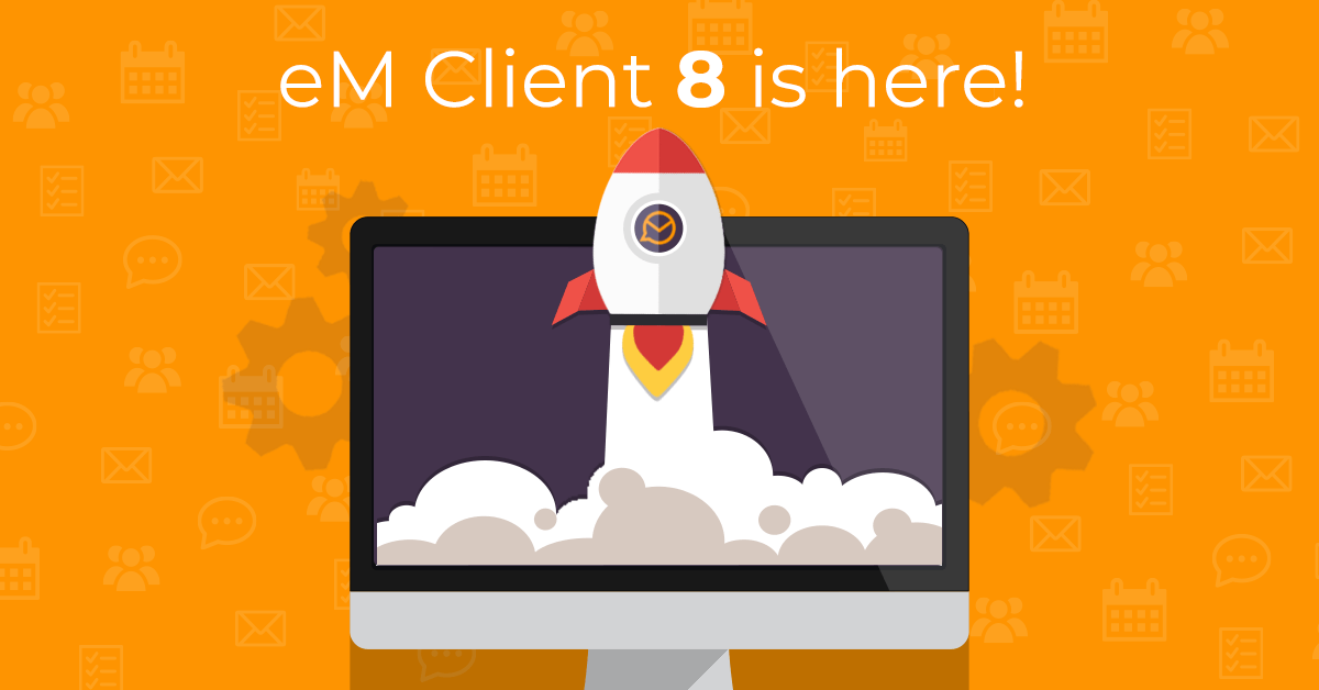 Em client 8 - an alternative to Outlook or Thunderbird