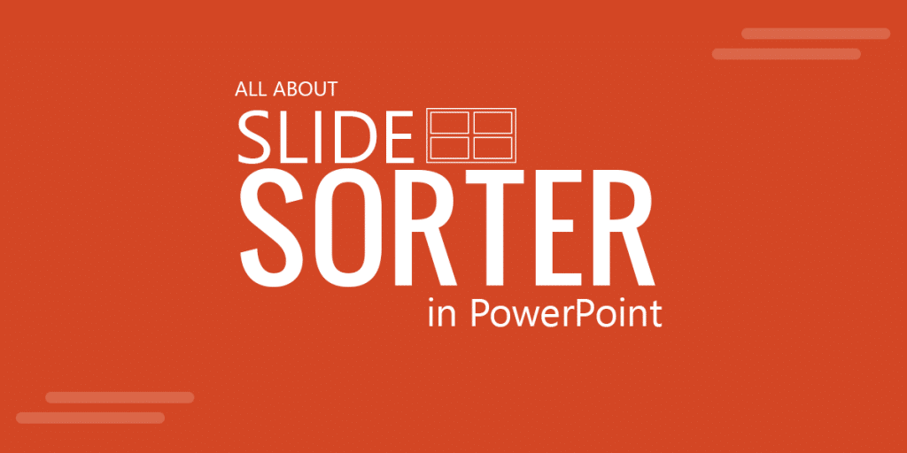 PowerPoint Slide Sorter What it is and How to use it