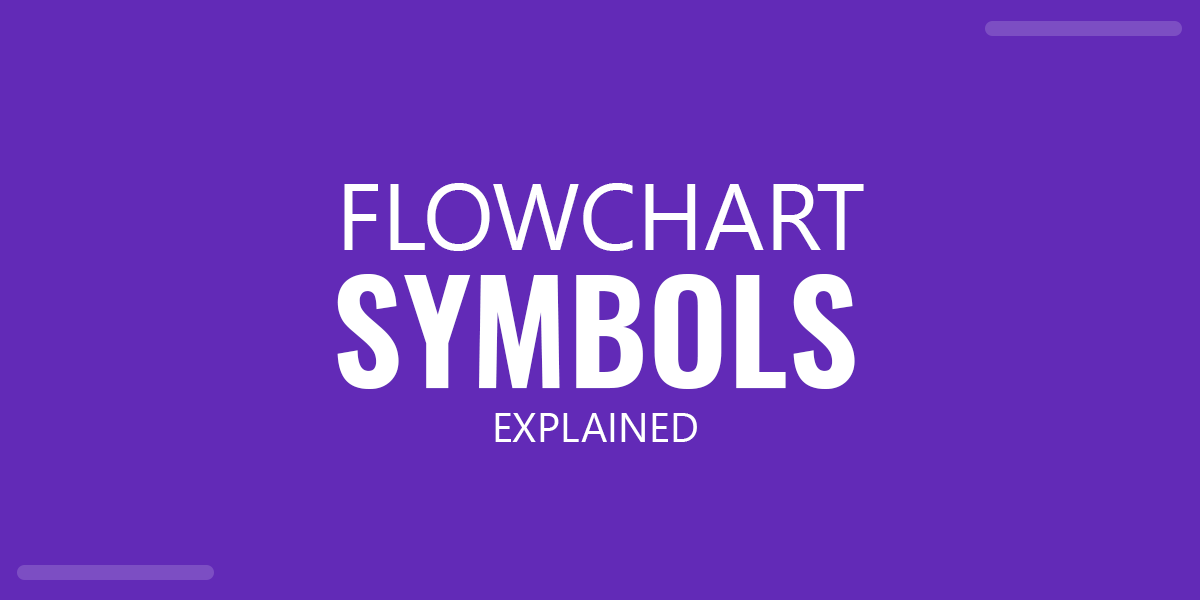 Meaning of Different Flowchart Symbols