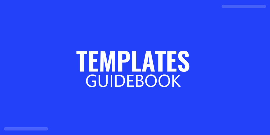 Templates Guidebook - Quick guide on templates for Websites, Presentations, Email Newsletter, and more.