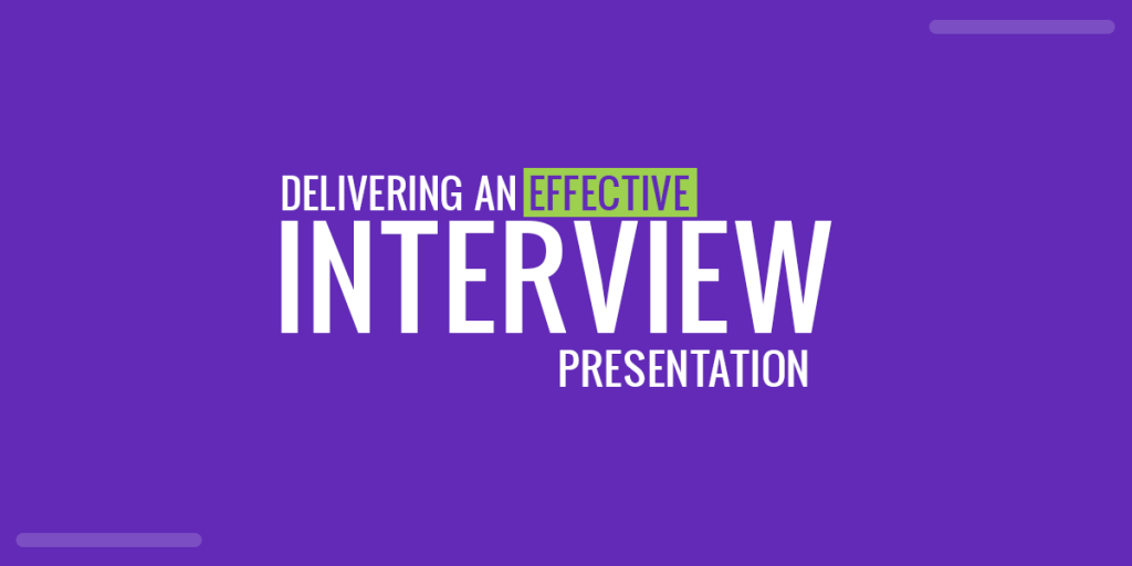 delivering a presentation in an interview