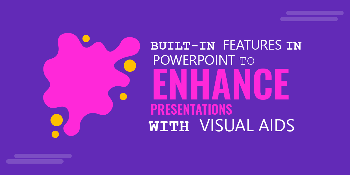 6 Built-In Features in PowerPoint to Enhance Presentations with Visual Slides