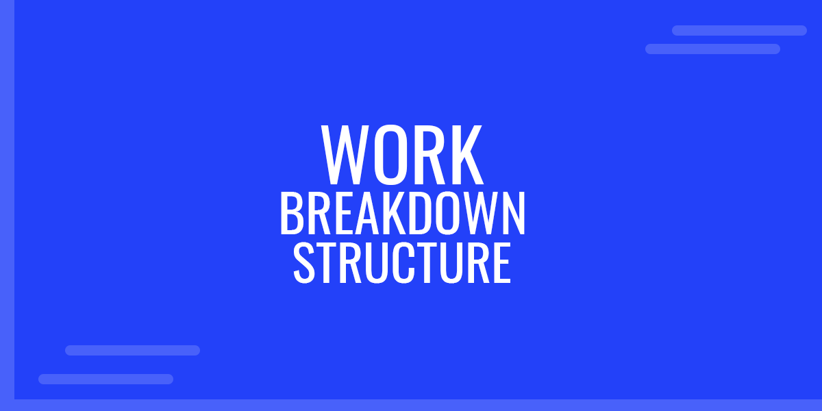 Work Breakdown Structure - Quick Guide on WBS