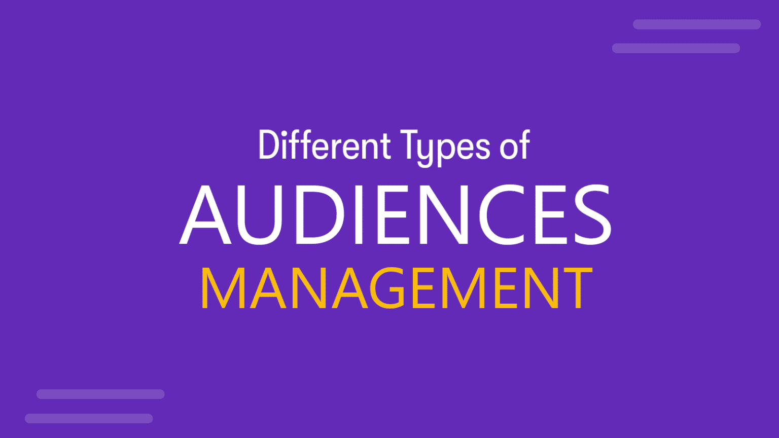 What are the Different Types of Audiences? (includes Examples)