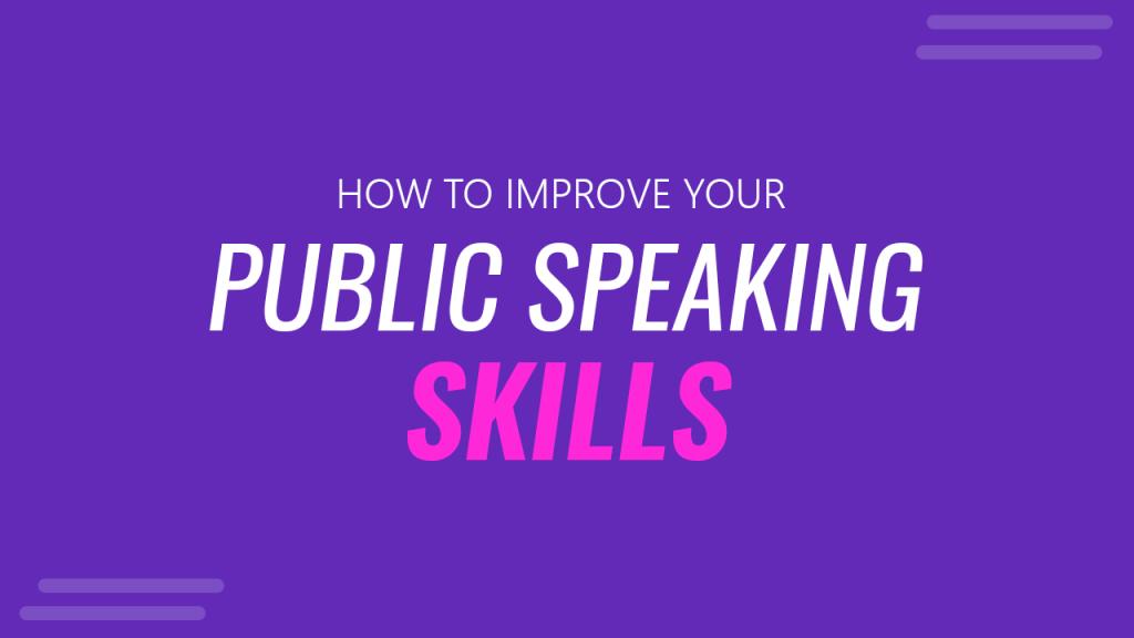 How To Improve Your Public Speaking Skills