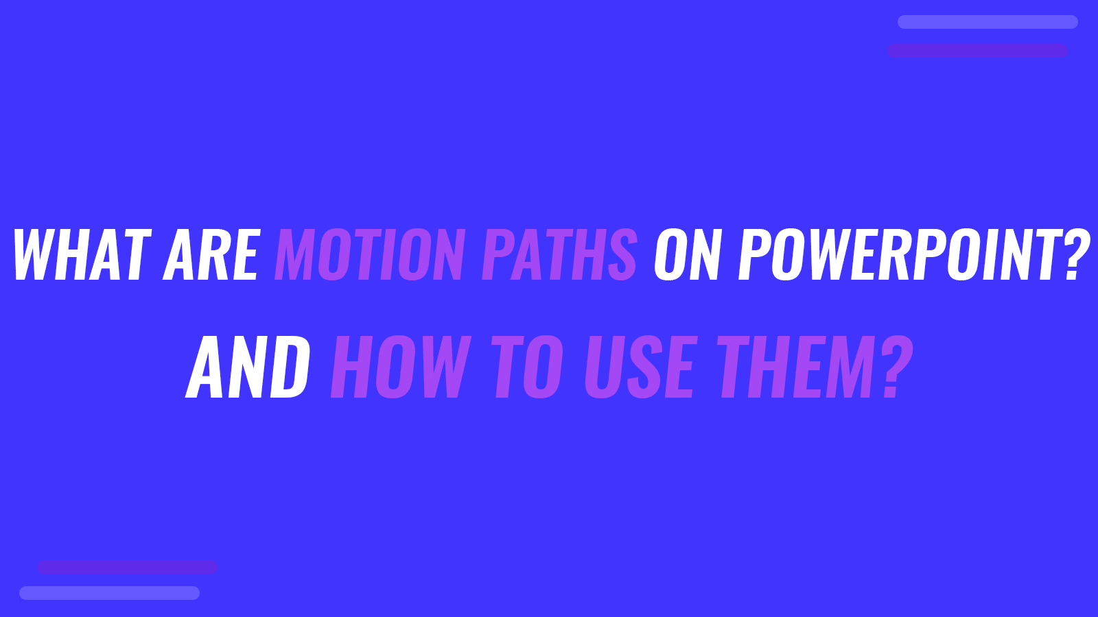 what-are-motion-paths-animations-in-powerpoint-and-how-to-use-them