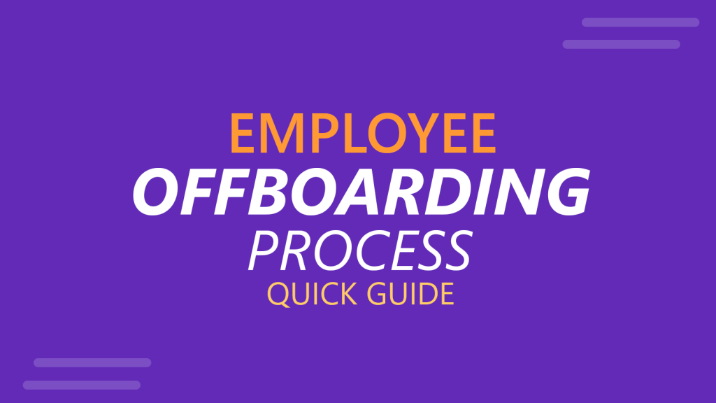 Employee Offboarding Process: A Complete Guide for Businesses