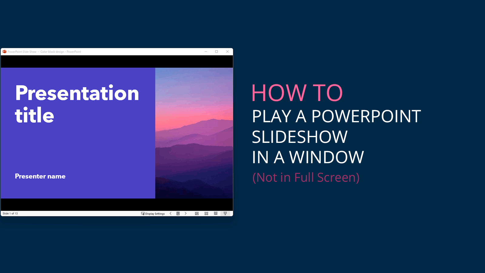 powerpoint presentation in window not full screen