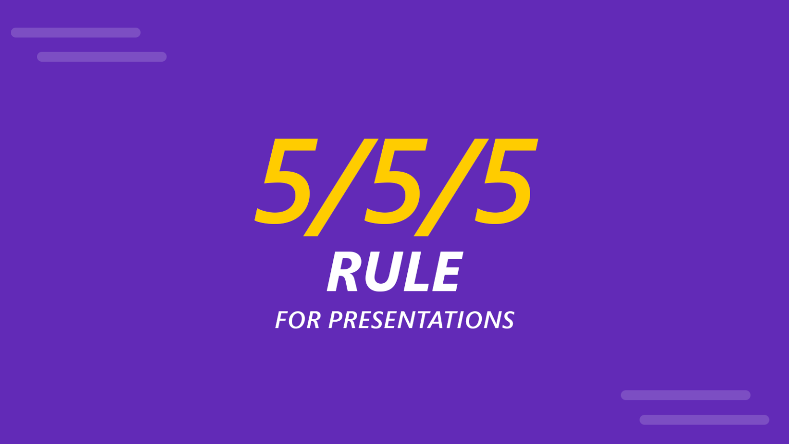 what is the 5 5 5 rule for presentation