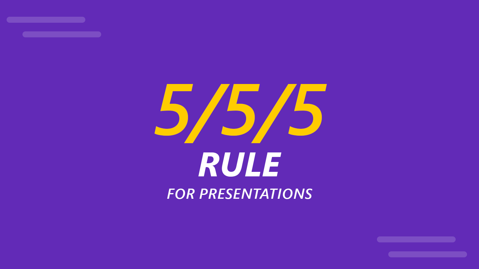 What is the 5 5 5 5 rule?