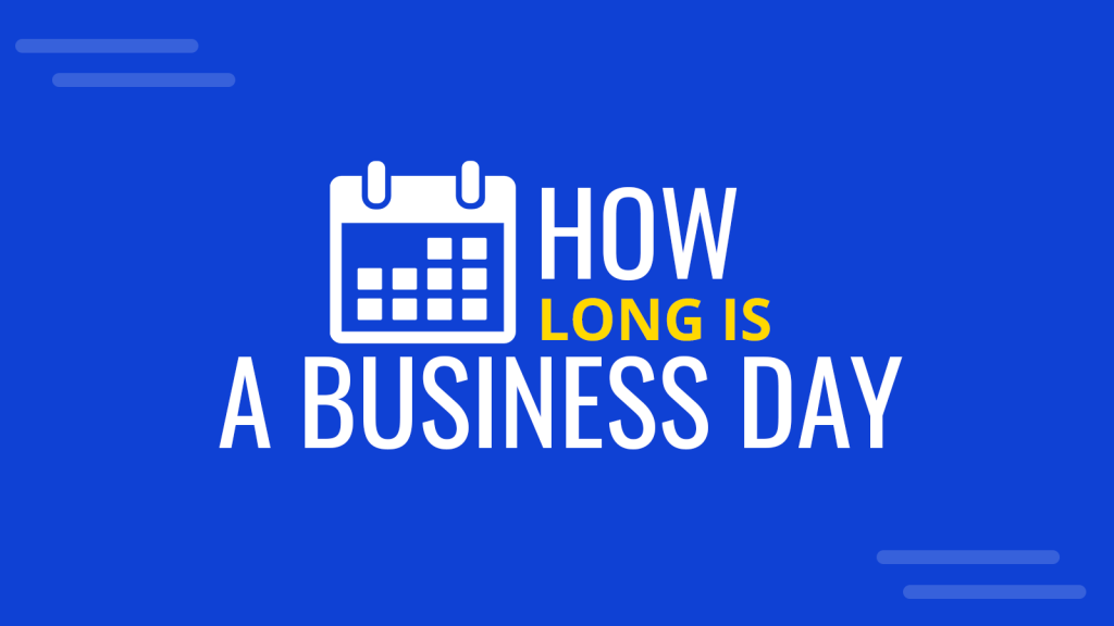 Understanding The Duration Of Business Days From One To Five Business Days