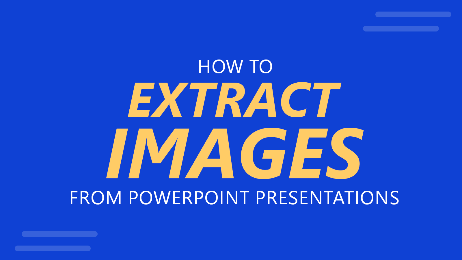 6 Ways to Extract Images from PowerPoint Presentations