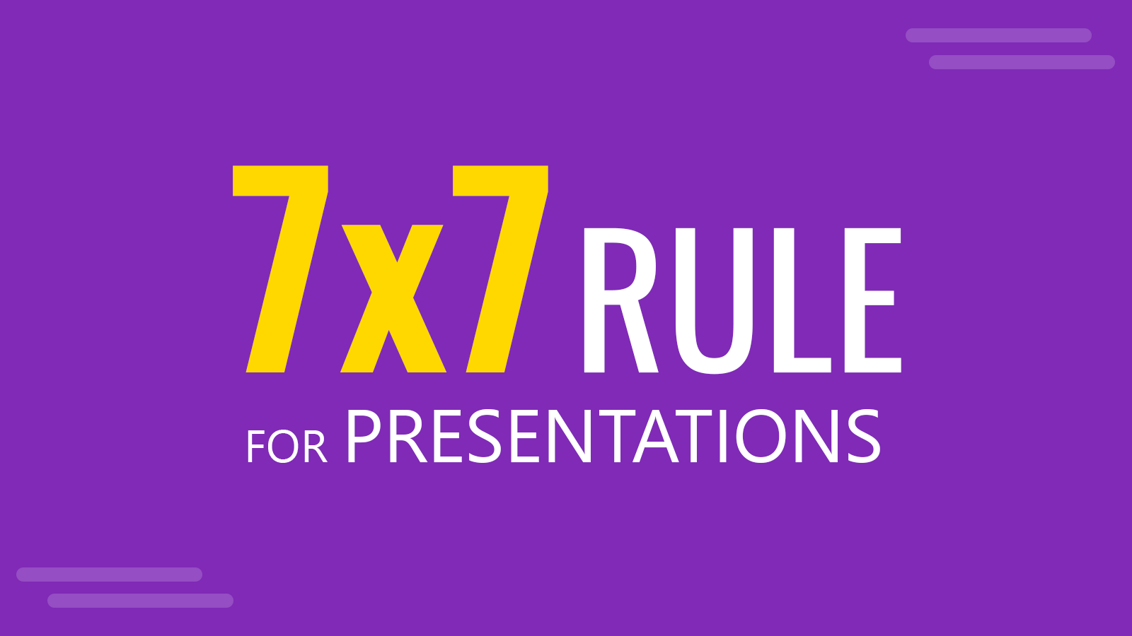 7x7 Rule for Presentations