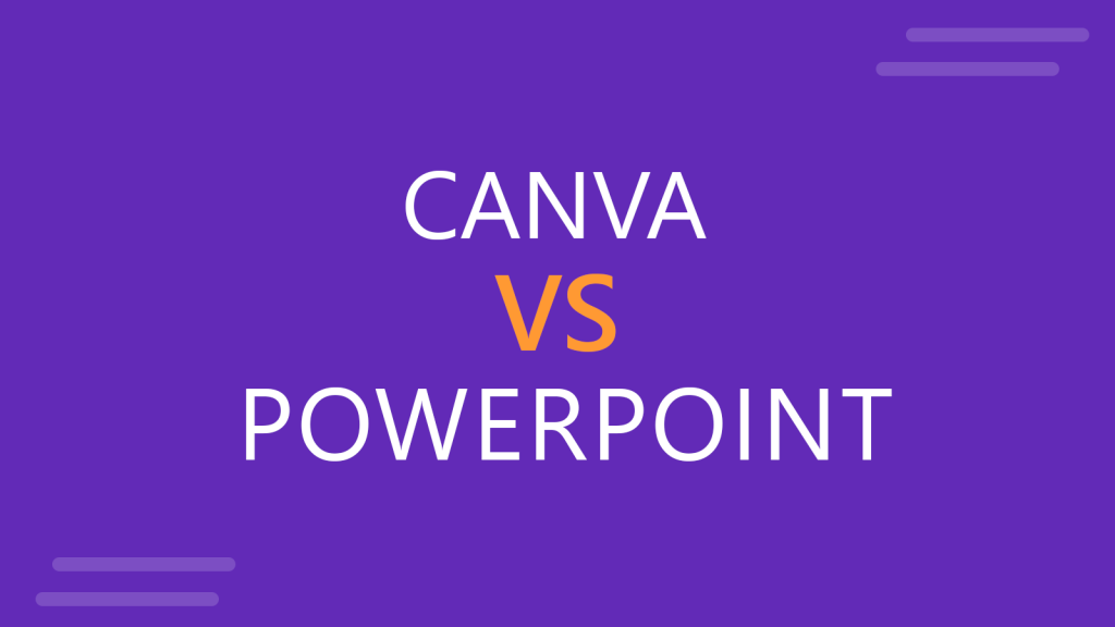 Canva vs. PowerPoint - A detailed comparison between two of the presentation tools