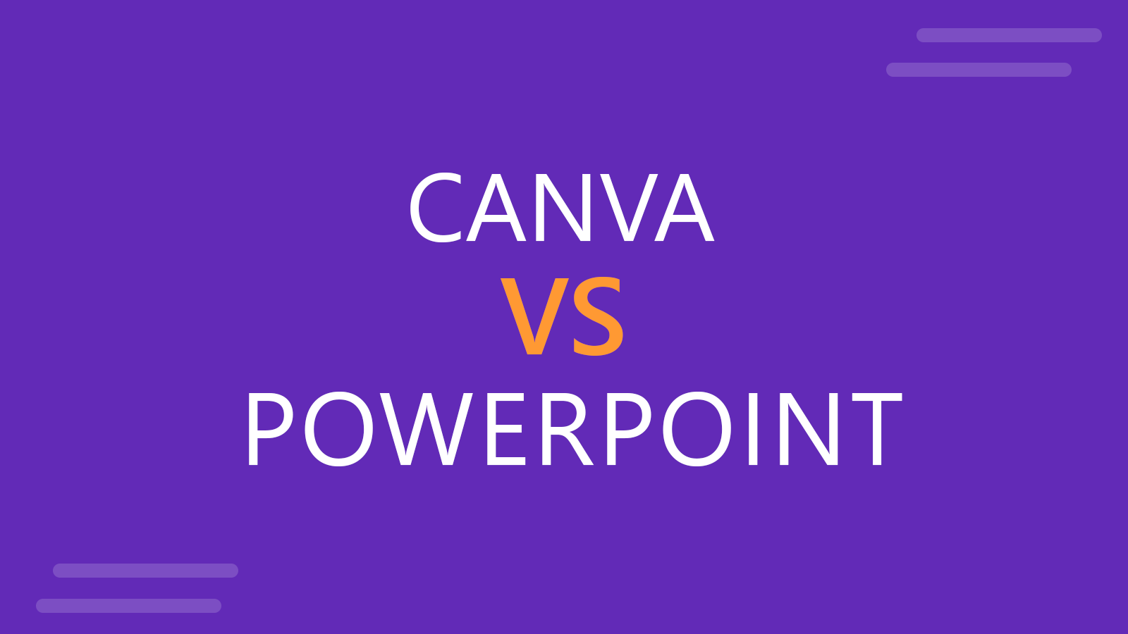 Canva Vs PowerPoint in 2024: Which to Use for Presentations?