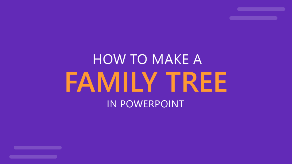 How to Make a Family Tree in PowerPoint using Shapes