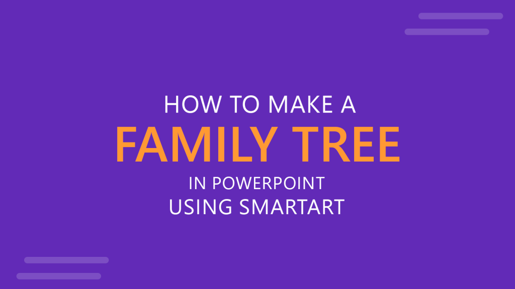 Family Tree PowerPoint using SmartArt