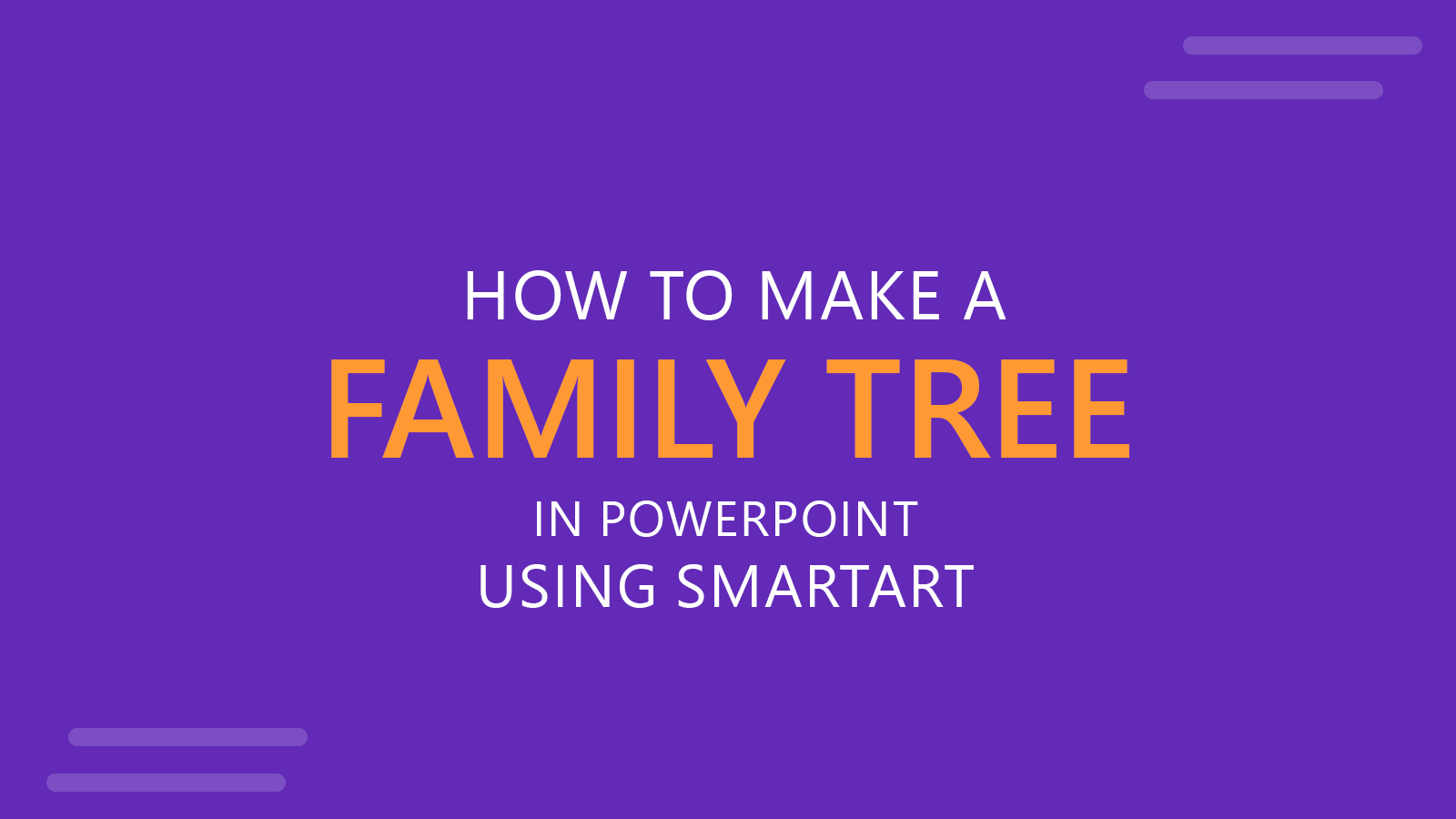 Family Tree PowerPoint using SmartArt