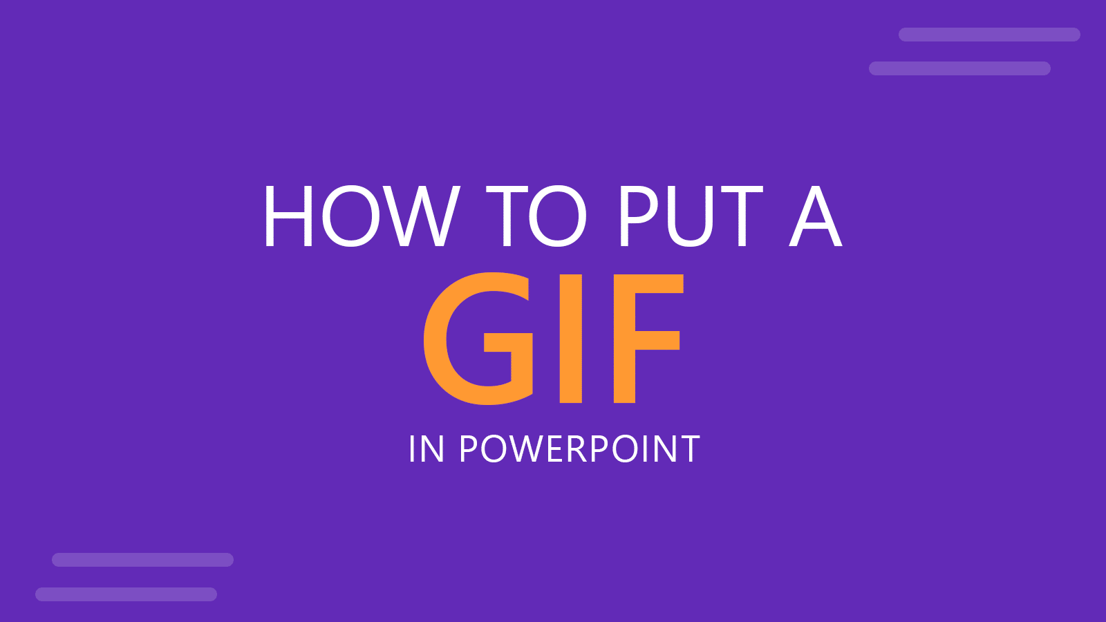 How to Add a Gif Animation into PowerPoint
