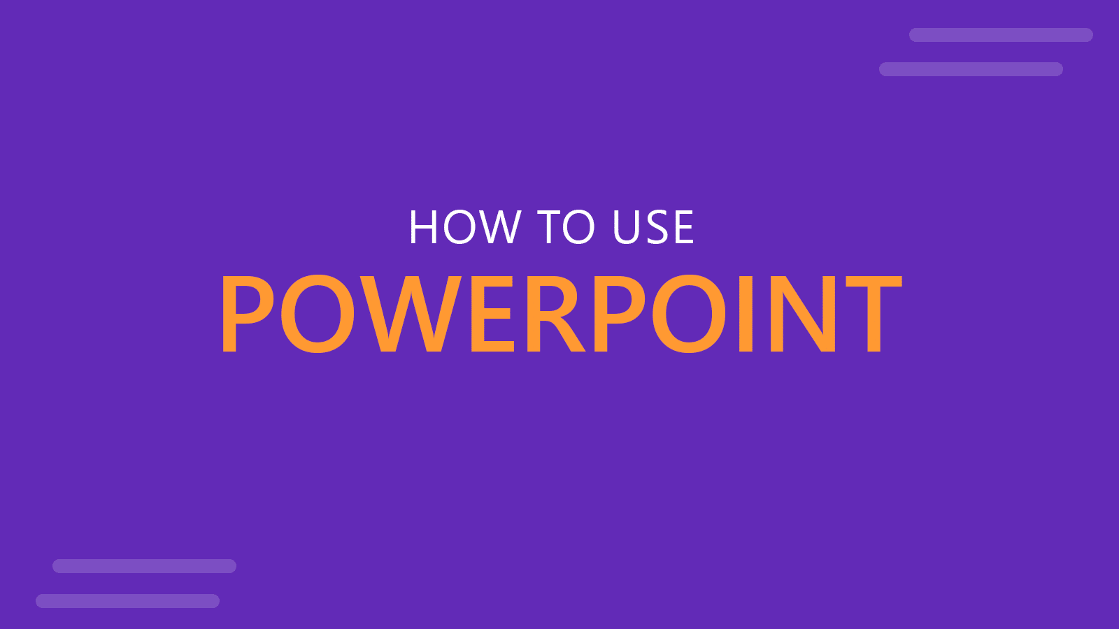 How to Use PowerPoint: A Complete Guide for Effective Presentations
