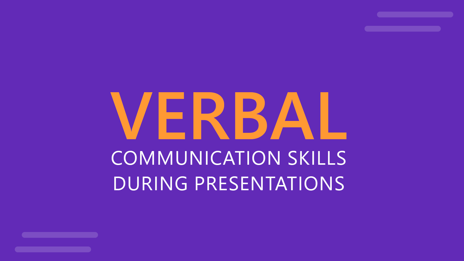 Verbal Communication Skills During A Presentation