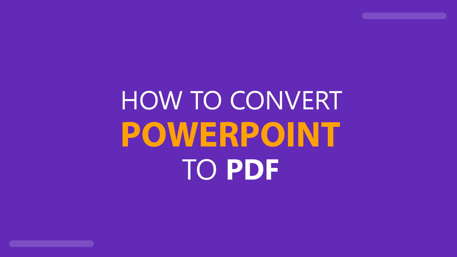 How to Convert PowerPoint to PDF