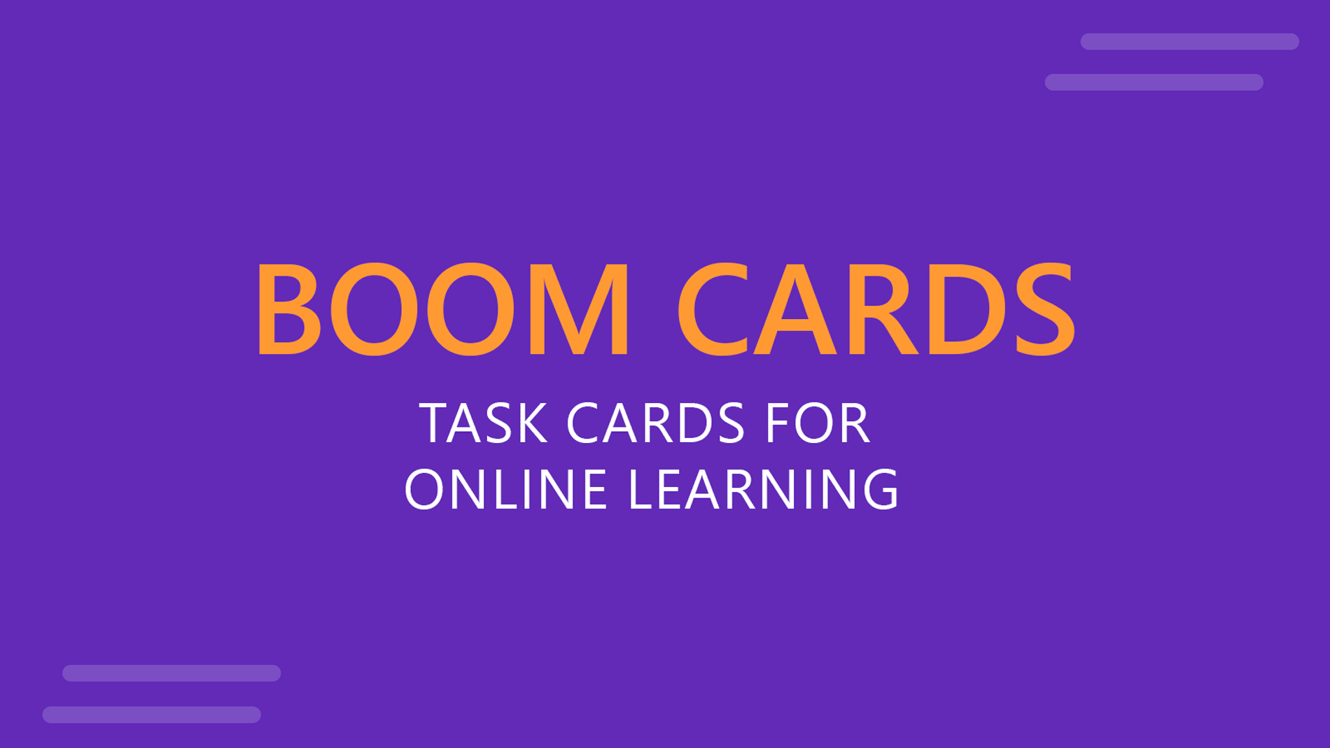 Boom Cards: Interactive Digital Task Cards for Online Learning