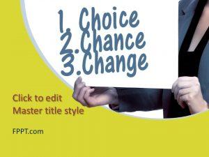 Free Choice Chance Change PowerPoint Template