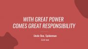 with-great-power-comes-great-responsibility-quote-template-4